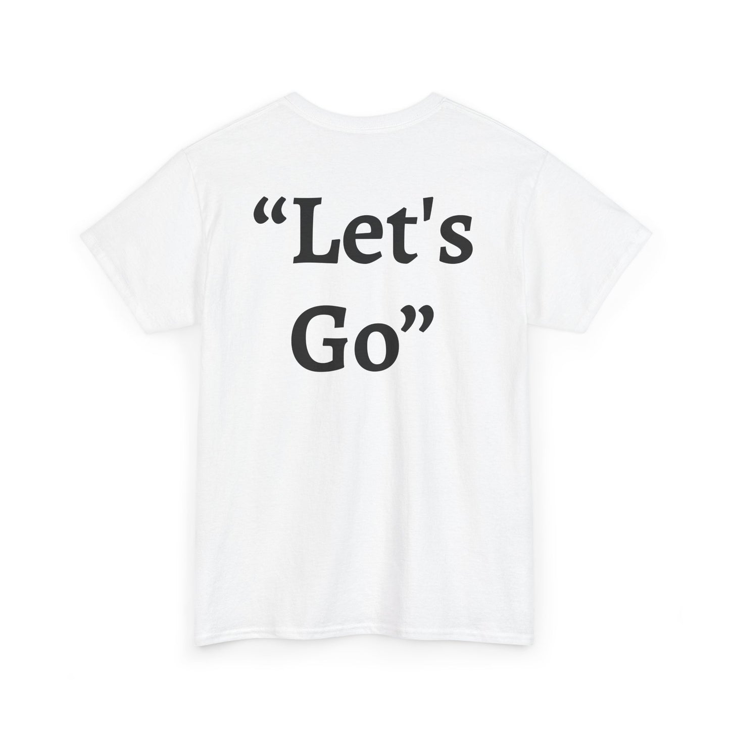 “Let’s Go” – White Heavy Cotton Wholesometarian™ Tee Shirt with Active Ant - Your Movement Pillar