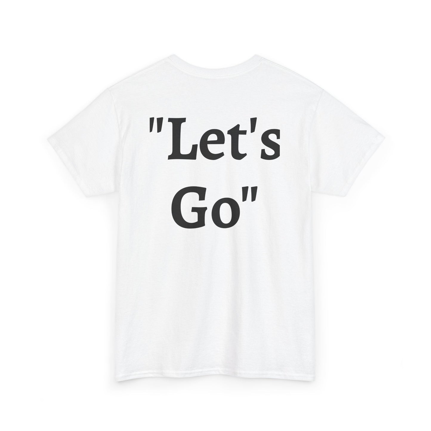 “Let’s Go” – White Heavy Cotton Wholesometarian™ Tee Shirt with Active Ant - Your Movement Pillar
