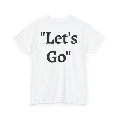 “Let’s Go” – White Heavy Cotton Wholesometarian™ Tee Shirt with Active Ant - Your Movement Pillar