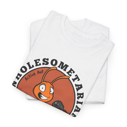 “Let’s Go” – White Heavy Cotton Wholesometarian™ Tee Shirt with Active Ant - Your Movement Pillar