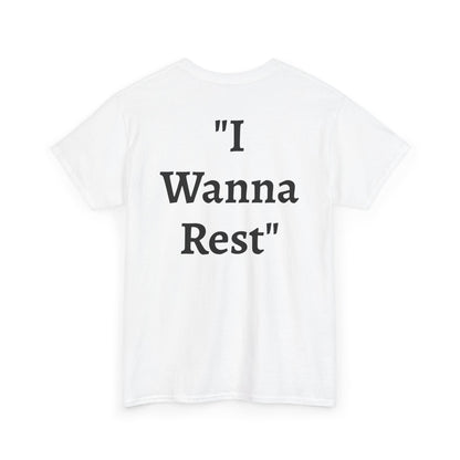 "I Wanna Rest"  White Heavy Cotton Wholesometarian™ Tee Shirt with Sleepy Sloth – Your Rest Pillar