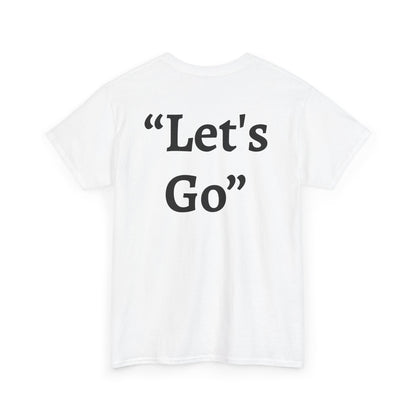 “Let’s Go” – White Heavy Cotton Wholesometarian™ Tee Shirt with Active Ant - Your Movement Pillar