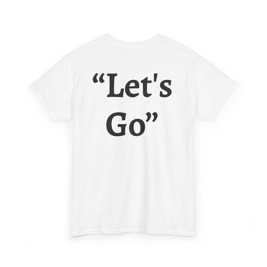 “Let’s Go” – White Heavy Cotton Wholesometarian™ Tee Shirt with Active Ant - Your Movement Pillar