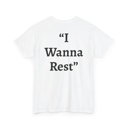 "I Wanna Rest"  White Heavy Cotton Wholesometarian™ Tee Shirt with Sleepy Sloth – Your Rest Pillar